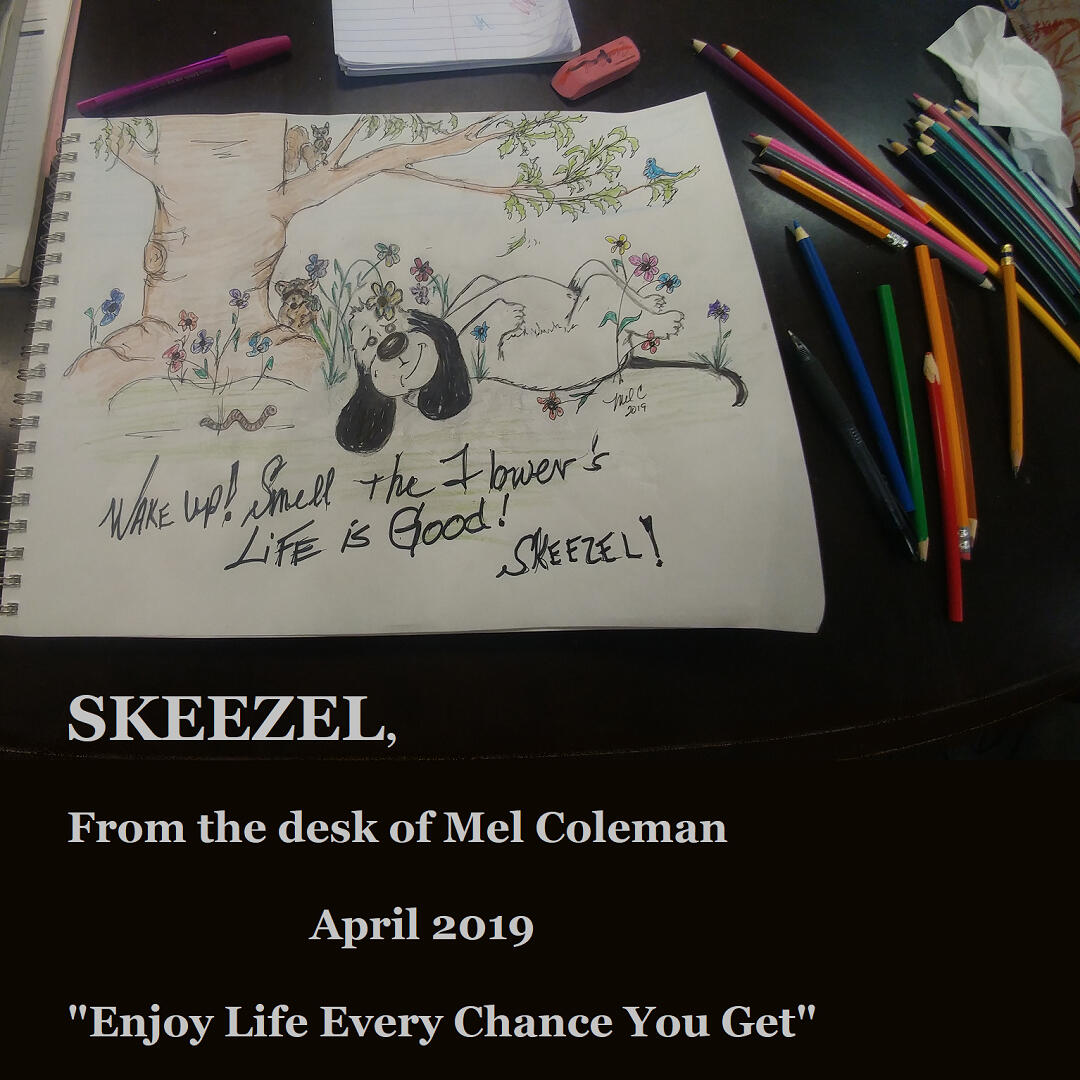 From the desk of Mel Coleman More Skeezel